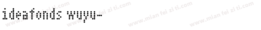 ideafonds wuyu字体转换